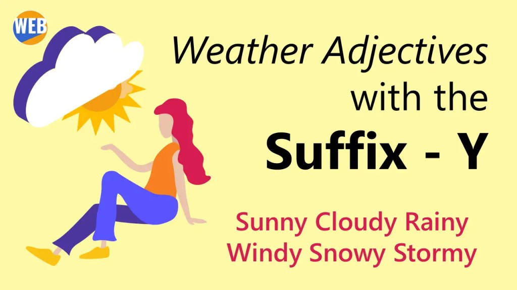 Learn The English Suffix -y WEATHER
