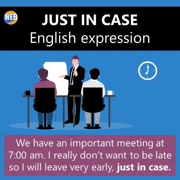 Just In Case English Expression Meaning Lots Of Examples