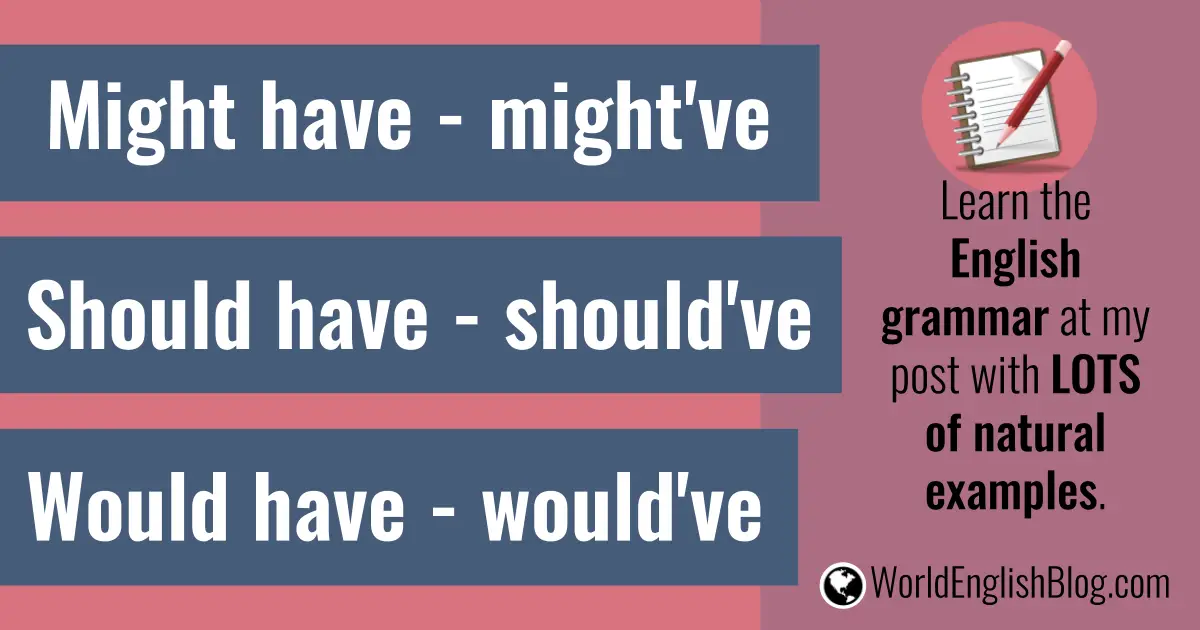 How to use Might - Should - Would Have (Easy Grammar) - World English Blog