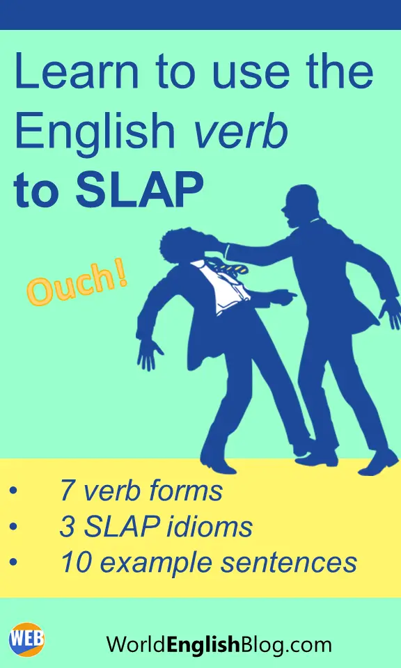 Learn To Use The English Verb TO SLAP (10 Example Sentences) – World ...